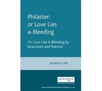 Andrew Gurr Philaster: or Love Lies A-Bleeding (Tascabile) Revels Plays