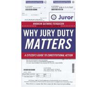Andrew Guthrie Ferguson Why Jury Duty Matters (Copertina rigida)