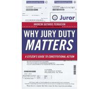 Andrew Guthrie Ferguson Why Jury Duty Matters (Copertina rigida)