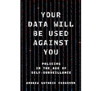 Andrew Guthrie Ferguson Your Data Will Be Used Against You (Copertina rigida)