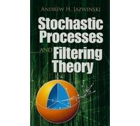 Andrew H Jazwinski Stochastic Processes and Filtering Theory (Tascabile)