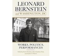 Andrew H. Weaver Leonard Bernstein and Washington, DC (Copertina rigida)