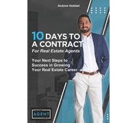Andrew Haddad 10 Days To A Contract For Real Estate Agents (Tascabile)