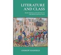 Andrew Hadfield Literature and Class (Copertina rigida)