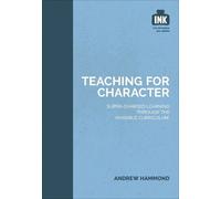 Andrew Hammond Teaching for Character: Super-charged learning throug (Tascabile)