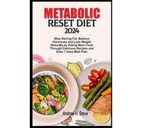 Andrew Hanoun Steve Metabolic Reset Diet 2024 (Tascabile) Revitalize Your Health