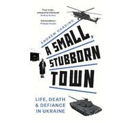 Andrew Harding A Small, Stubborn Town (Copertina rigida)