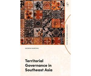 Andrew Harding Territorial Governance in Southeast Asia (Tascabile)