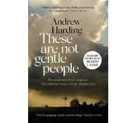 Andrew Harding These Are Not Gentle People (Copertina rigida)