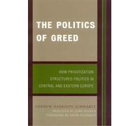 Andrew Harrison Schwartz The Politics of Greed (Tascabile) World Social Change