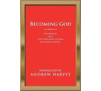 Andrew Harvey Becoming God (Tascabile)