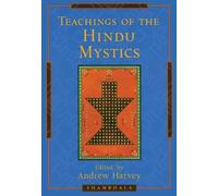 Andrew Harvey Teachings of the Hindu Mystics (Tascabile)