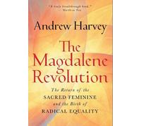 Andrew Harvey The Magdalene Revolution (Copertina rigida)