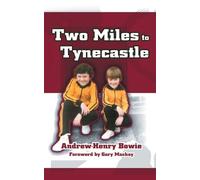 Andrew-Henry Bowie Two Miles to Tynecastle (Tascabile)