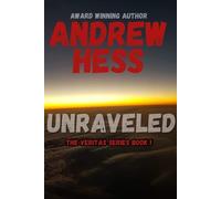 Andrew Hess Unraveled (The Veritas Series Book 1) (Tascabile)