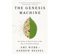Andrew Hessel Amy Webb The Genesis Machine (Tascabile)