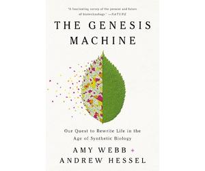 Andrew Hessel Amy Webb The Genesis Machine (Tascabile)