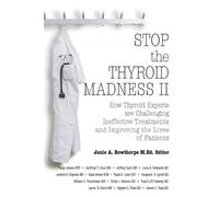 Andrew Heyman James Yang Stop the Thyroid Madness II (Tascabile)