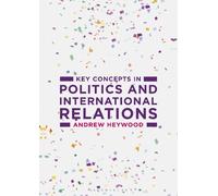 Andrew Heywood Key Concepts in Politics and International Relations (Tascabile)