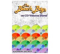 Andrew Hickey The Beach Boys on CD vol 3 (Copertina rigida)