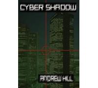 Andrew Hill Cyber Shadow (Copertina rigida)