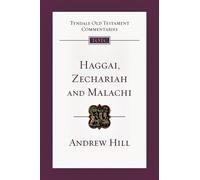 Andrew Hill Haggai, Zechariah and Malachi (Tascabile)