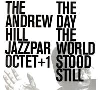 Andrew Hill Jazzpar Octet The Day the World Stood Still (CD) Album
