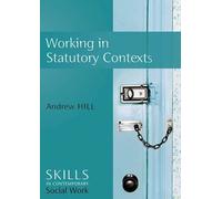 Andrew Hill Working in Statutory Contexts (Copertina rigida)