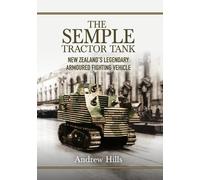 Andrew Hills The 'Semple' Tractor Tank (Tascabile)