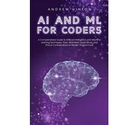 Andrew Hinton AI and ML for Coders (Copertina rigida) AI Fundamentals