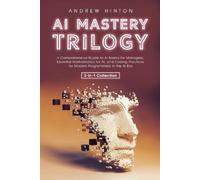 Andrew Hinton AI Mastery Trilogy (Tascabile) AI Fundamentals