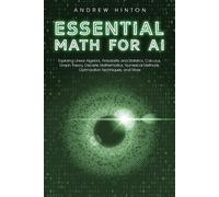 Andrew Hinton Essential Math for AI (Tascabile) AI Fundamentals
