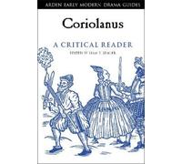 Andrew Hiscock Coriolanus: A Critical Reader (Tascabile)