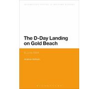 Andrew Holborn The D-Day Landing on Gold Beach (Tascabile)