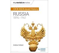 Andrew Holland My Revision Notes: OCR AS/A-level History: Russia 189 (Tascabile)