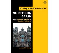 Andrew Houseley A Pilgrim's Guide to Northern Spain (Tascabile)