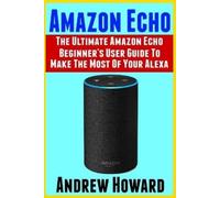 Andrew Howard Amazon Echo (Tascabile)