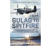 Andrew Hubert von Staufer Gulag to Spitfire (Tascabile) (PRESALE 05/11/2026)