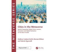Andrew Hudson-Smith Duncan Wilson Valerio Signor Cities in the Metav (Tascabile)