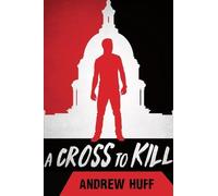Andrew Huff A Cross to Kill (Tascabile) Shepherd Suspense