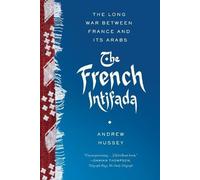 Andrew Hussey The French Intifada (Tascabile)