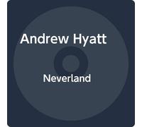 Andrew Hyatt - Neverland