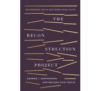 Andrew I. Shepardson Melissa Cain Travis Reconstruction Project, The (Tascabile)