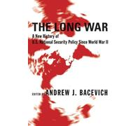 Andrew J. Bacevich The Long War (Copertina rigida)
