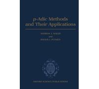 Andrew J. Baker p-Adic Methods and Their Applications (Copertina rigida)