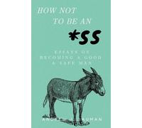 Andrew J Bauman How Not to Be an SS (Tascabile)
