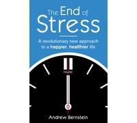 Andrew J. Bernstein The End Of Stress (Tascabile)