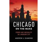 Andrew J. Diamond Chicago on the Make (Tascabile)