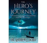 Andrew J Dobo The Hero's Journey (Copertina rigida)