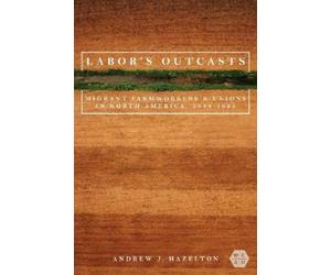 Andrew J. Hazelton Labor's Outcasts (Copertina rigida)